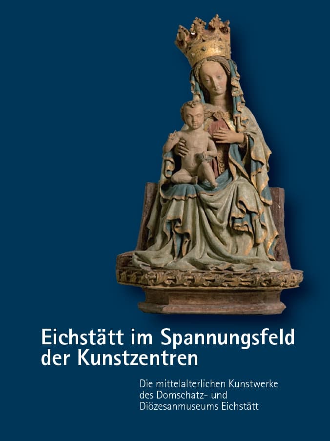 Cover: Eichstätt im Spannungsfeld der Kunstzentren